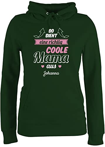 Pullover Damen Hoodie Frauen - So Sieht eine richtig Coole Mama aus - XXL - Dunkelgrün - personalisierte Geschenke Muttertag Mutti Pulli mutterzagsgeschenke mom Kapuzenpullover muttertasgsgeschenke von Geschenk mit Namen personalisiert by Shirtracer
