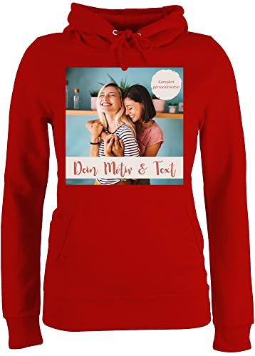 Pullover Damen Hoodie Frauen - eigenem - Eigenes Foto I Eigenes Bild - S - Rot - muttertagsgeschenk Pulli selber gestalten selbst drucken Photo Hoddie Hoodies personalisierte muttertagsgeschenke von Geschenk mit Namen personalisiert by Shirtracer