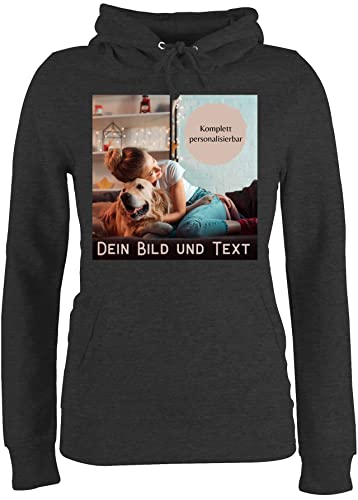 Pullover Damen Hoodie Frauen - eigenem - Foto Bild Geschenk I Dein Bild und Text - M - Anthrazit meliert - selber gestalten personalisierte muttertagsgeschenke selbst drucken Photo Pulli eigenes von Geschenk mit Namen personalisiert by Shirtracer