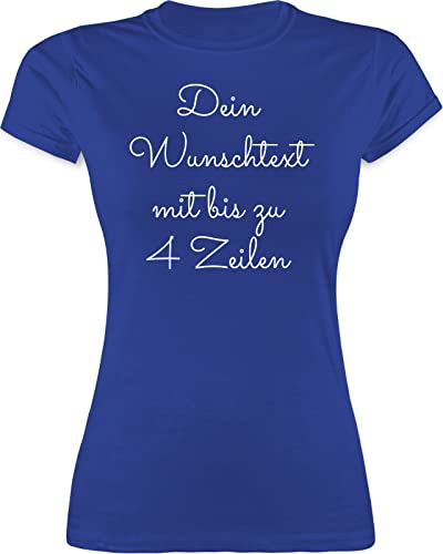 Shirt Damen - Aufdruck selbst gestalten - Wunschtext I Geschenk personalisiert - M - Royalblau - t-Shirt Text frei wählbar Tshirt Bedrucken Lassen personalisierte beschriften Funshirts für Frauen von Geschenk mit Namen personalisiert by Shirtracer
