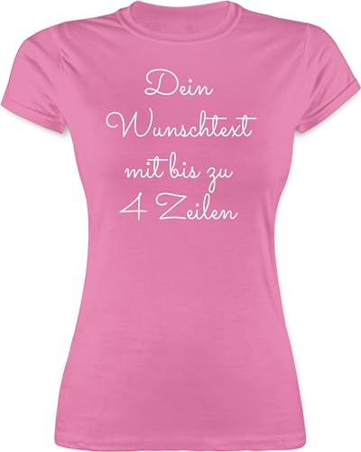 Shirt Damen - Aufdruck selbst gestalten - Wunschtext I Geschenk personalisiert - XL - Rosa - t-Shirt Text frei wählbar Tshirt Bedrucken Lassen personalisierte beschriften Funshirts für Frauen zum von Geschenk mit Namen personalisiert by Shirtracer