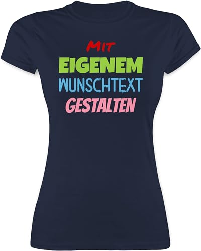 Shirt Damen - Aufdruck selbst gestalten - Wunschtext I Mit eigenem Text personalisiert I Custom Text - L - Navy Blau - t Tshirt Bedrucken Lassen personalisierte verschiedenen textfarben Tshirts von Geschenk mit Namen personalisiert by Shirtracer