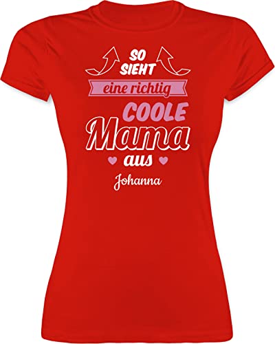 Shirt Damen - So Sieht eine richtig Coole Mama aus - XL - Rot - Geschenke für mütter Mutti Tshirt muttertagsgeschenk mom t-Shirt muttertagsgeschenke Muttertag Oberteil Mum Gifts Mutter Shirts von Geschenk mit Namen personalisiert by Shirtracer