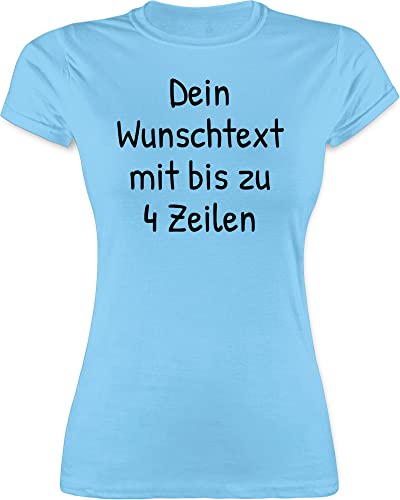 Shirt Damen - Aufdruck selbst gestalten - Wunschdruck Text Namen - XXL - Hellblau - Tshirt initialen selber drucken t zum Bedrucken personalisiertes Druck Name & wunschtext Lassen personalisierte von Geschenk mit Namen personalisiert by Shirtracer