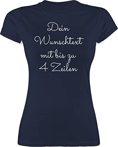 Shirt Damen - Aufdruck selbst gestalten - Wunschtext - L - Navy Blau - selber Text Schrift Bedrucken eigenem zum Bedruckt individuell konfiguriertem beliebigem individuellem persönlichem Wunsch von Geschenk mit Namen personalisiert by Shirtracer