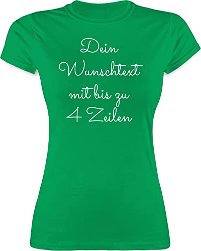 Shirt Damen - Aufdruck selbst gestalten - Wunschtext - XL - Grün - Ihr Text zum selber Bedrucken eigenem bearbeiten Druck Schrift persönlich kreieren beschriftung schreiben Lassen von Geschenk mit Namen personalisiert by Shirtracer