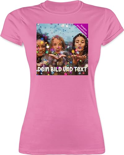 Shirt Damen - Foto eigenem Bild - Fotogeschenk - M - Rosa - Tshirt selbst designen Bedrucken Aufdruck t individuell gestaltete gestalten selber Bedruckte personalisierte t-Shirts Name und von Geschenk mit Namen personalisiert by Shirtracer