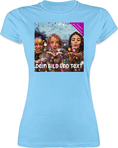 Shirt Damen - Foto eigenem Bild - Fotogeschenk - XL - Hellblau - Text und Bedrucken Bilder Abdruck persönlichem von Freundin bestellen wo Man Drauf Machen kann anpassen Custom selbst ausgesuchtem von Geschenk mit Namen personalisiert by Shirtracer