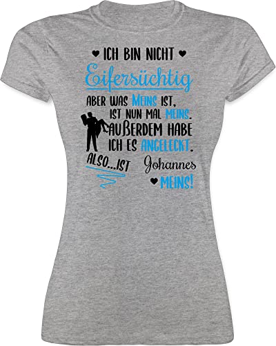 Shirt Damen - Partnerin - Ich Bin Nicht eifersüchtig was meins ist mit Name - XL - Grau meliert - t-Shirt Partner angeleckt Tshirt Geschenke Aber Mein Liebe habs es Dich persönliches von Geschenk mit Namen personalisiert by Shirtracer