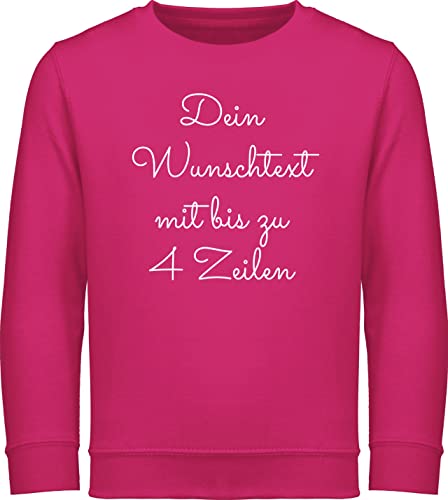 Sweater Kinder Sweatshirt Jungen Mädchen Pullover - Aufdruck selbst gestalten - Wunschtext - 128 (7/8 Jahre) - Fuchsia - text schreiben bedruckte druck nach wahl eigenem schrift selber wünsche von Geschenk mit Namen personalisiert by Shirtracer