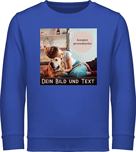 Sweater Kinder Sweatshirt Jungen Mädchen Pullover - eigenem - Foto Bild Geschenk - 128 (7/8 Jahre) - Royalblau - und Schrift Text Aufdruck Name individuellem selber gestalten Bedrucken Logo selbst von Geschenk mit Namen personalisiert by Shirtracer