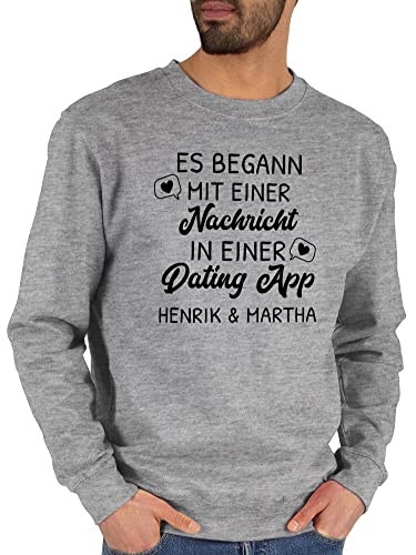 Sweater Pullover Sweatshirt Herren Damen - Partner - Es begann mit Einer Nachricht in Einer Dating App - L - Grau meliert - partnerin Geschenke für Meinen personalisierte persönliches von Geschenk mit Namen personalisiert by Shirtracer