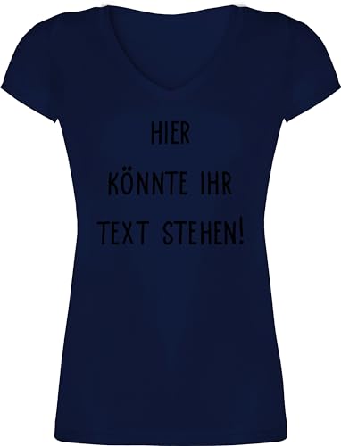 T-Shirt Damen V Ausschnitt - Aufdruck selbst gestalten - Hier könnte Ihr Text Stehen I Eigener Text I Wunschtext I Custom Text - XS - Dunkelblau - personalisierte t Shirts 4 zeilen zum Bedrucken T-Shirt Damen V Ausschnitt - Aufdruck selbst gestalten - Hier könnte Ihr Text Stehen I Eigener Text I Wunschtext I Custom Text - XS - Dunkelblau - personalisierte t Shirts 4 zeilen zum Bedrucken von Geschenk mit Namen personalisiert by Shirtracer
