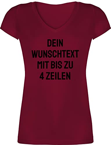 T-Shirt Damen V Ausschnitt - Aufdruck selbst gestalten - Wunschtext I Eigener Text I Personalisierter Text I Custom Text - S - Bordeauxrot - Shirt personalisierte t Shirts 4 zeilen Name Tshirt von Geschenk mit Namen personalisiert by Shirtracer