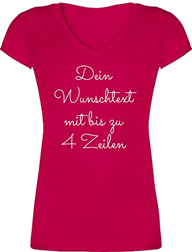 T-Shirt Damen V Ausschnitt - Aufdruck selbst gestalten - Wunschtext - XXL - Fuchsia - personalisierbar Text Shirt Tshirt persönlichem Druck t selber Wunschname individuellem Schriftzug Bedruckte von Geschenk mit Namen personalisiert by Shirtracer