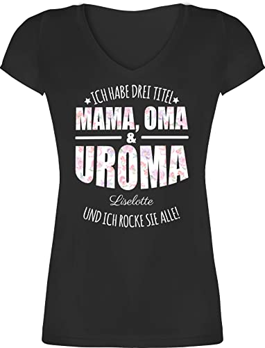 T-Shirt Damen V Ausschnitt - Großmutter - Ich Habe DREI Titel Mama, Oma und Uroma - Uromas Geschenke Muttertag Urgroßmutter Geschenk - M - Schwarz - personalisierte Tshirt Grandma mom Shirt t omi von Geschenk mit Namen personalisiert by Shirtracer