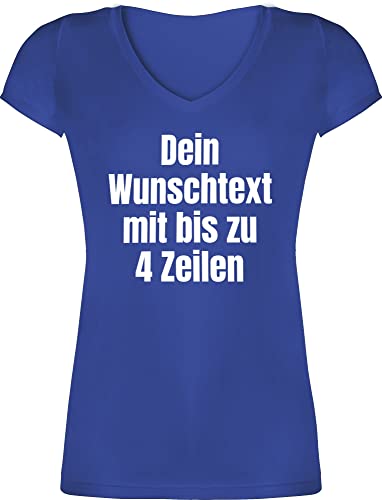 T-Shirt Damen V Ausschnitt - Aufdruck selbst gestalten - Wunschtext - XXL - Blau - t-Shirts Frauen Shirt selber Bedrucken Text Tshirt t eigener Name v-Ausschnitt Lassen personalisierter Shirts zum von Geschenk mit Namen personalisiert by Shirtracer