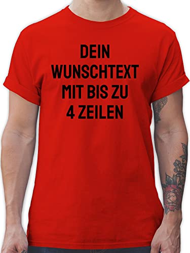 T-Shirt Herren - Aufdruck selbst gestalten - Wunschtext I Eigener Text I Personalisierter Text I Custom Text - 4XL - Rot - Tshirt selber Bedrucken personalisierte Name Shirt Bedruckte t-Shirts von Geschenk mit Namen personalisiert by Shirtracer