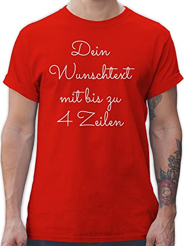 T-Shirt Herren - Aufdruck selbst gestalten - Wunschtext I Geschenk personalisiert - XXL - Rot - personalisierte Tshirts Tshirt selber Bedrucken 4 zeilen beschriften Shirt Personalisieren von Geschenk mit Namen personalisiert by Shirtracer