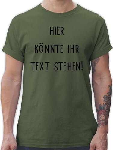 T-Shirt Herren - Aufdruck selbst gestalten - Hier könnte Ihr Text Stehen - XL - Army Grün - zum beschriften Tshirt Name schreiben drucken Lassen t Shirt Bedrucken Dein wunschtext selber von Geschenk mit Namen personalisiert by Shirtracer