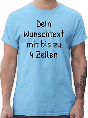 T-Shirt Herren - Aufdruck selbst gestalten - Wunschdruck Text Namen - XXL - Hellblau - eigenem Tshirt selber individueller Schrift beliebigem persönlichem Bedrucken Name personalisiertem zum von Geschenk mit Namen personalisiert by Shirtracer