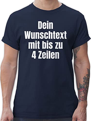 T-Shirt Herren - Aufdruck selbst gestalten - Wunschtext - 3XL - Navy Blau - selber Bedrucken Text Maenner Tshirt Shirt freitext männer Tshirts zum beschriften persönliches t schirts von Geschenk mit Namen personalisiert by Shirtracer