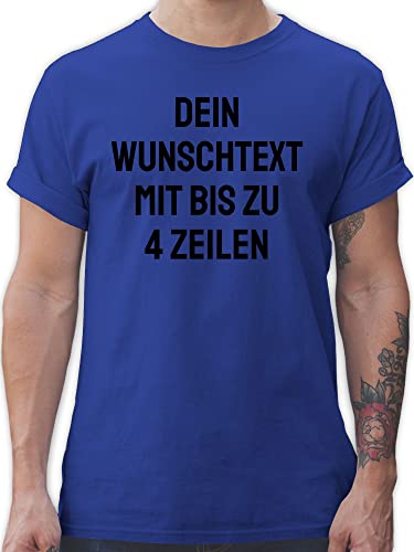 T-Shirt Herren - Aufdruck selbst gestalten - Wunschtext - XL - Royalblau - Text änderbar eigenem Bedruckt Bedrucken dem eigenen texten zum erstellen Machen Lassen selbstgewähltem individuellen von Geschenk mit Namen personalisiert by Shirtracer