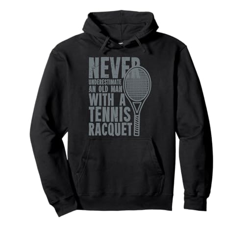 Never Underestimate An Old Man with A Tennis Racquet Pullover Hoodie von Geschenk & Bekleidung Tennis Liebhaber by DIMMERCH