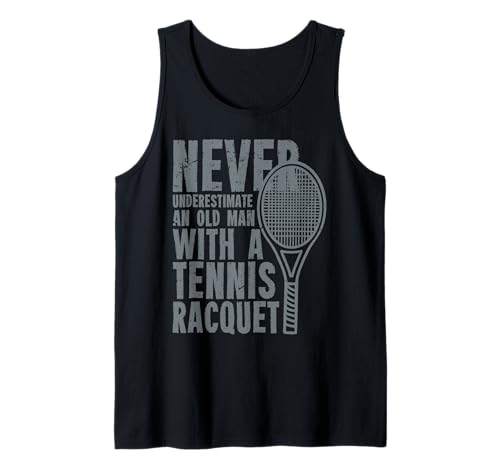 Never Underestimate An Old Man with A Tennis Racquet Tank Top von Geschenk & Bekleidung Tennis Liebhaber by DIMMERCH