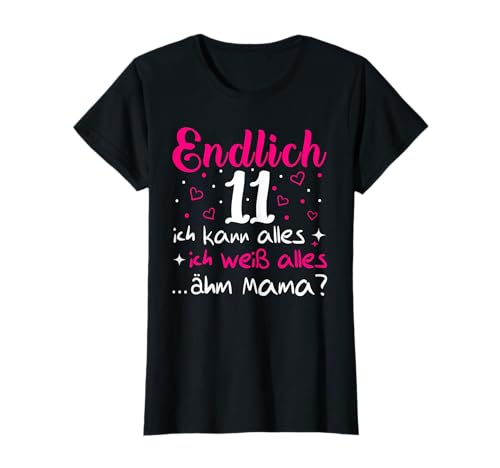 11 Geburtstag Mädchen Endlich 11 Jahre T-Shirt 11 Geburtstag Mädchen Endlich 11 Jahre T-Shirt von Geschenk zum 11 Geburtstag Mädchen 11 Jahre