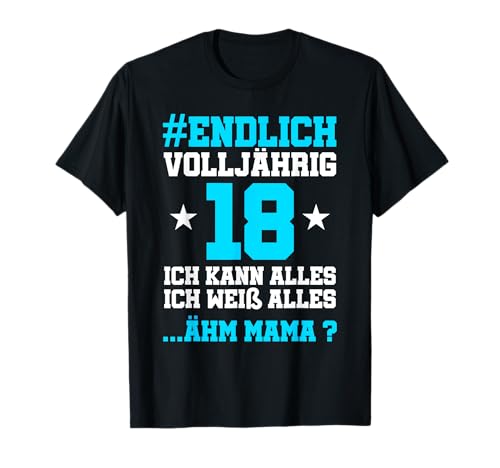18 Jahre Geburtstag Mädchen Junge Endlich volljährig 18ter T-Shirt von Geschenk zum 18 Geburtstag Mädchen und Junge