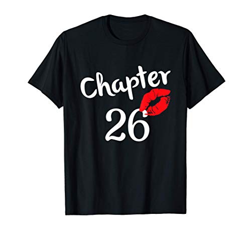 Chapter 26 Gift Geschenk zum 26 Geburtstag geschenk frauen T-Shirt von Geschenk zum 26 Geburtstag