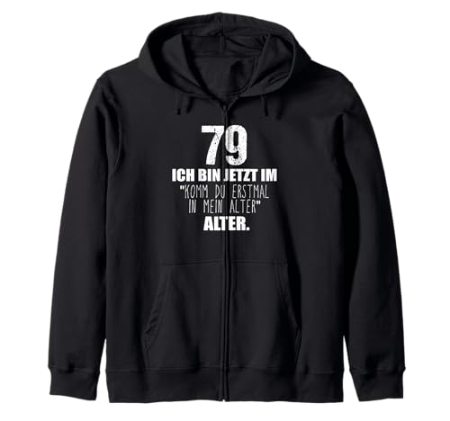 Komm du erstmal in Mein Alter 79. Geburtstag Männer Frauen Kapuzenjacke Komm du erstmal in Mein Alter 79. Geburtstag Männer Frauen Kapuzenjacke von Geschenk zum 79 Geburtstag Deko Mann Frau 79 Jahre