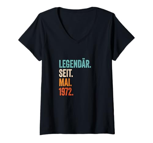 Damen Legendär Seit Mai 1972 T-Shirt mit V-Ausschnitt Damen Legendär Seit Mai 1972 T-Shirt mit V-Ausschnitt von Geschenk zum Geburtstag Mai 1972