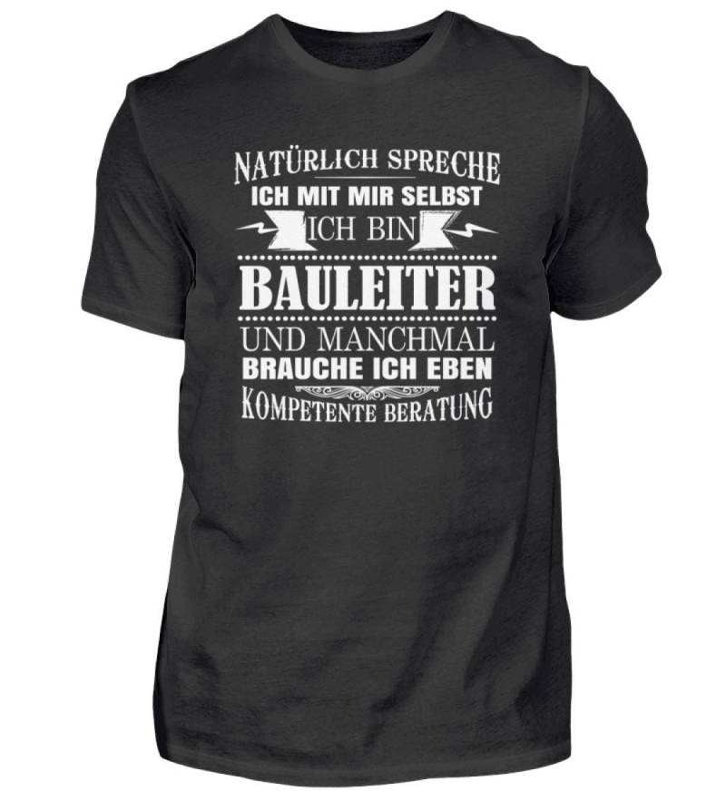 Bauleiter Baustelle Geschenkideen Bauherr Lustig Hausbau Selbstgespräche Spruch - Herren Shirt von GeschenkDesignsDE