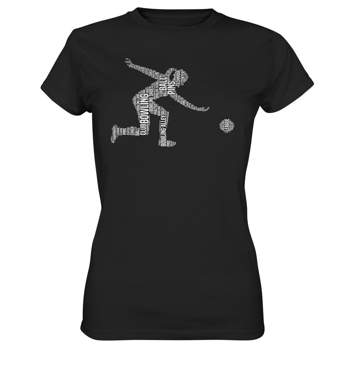 Bowling Begriffe T-Shirt Kegelbahn Bowlingkugel Bowlen - Ladies Premium Shirt Bowling Begriffe T-Shirt Kegelbahn Bowlingkugel Bowlen - Ladies Premium Shirt von GeschenkDesignsDE