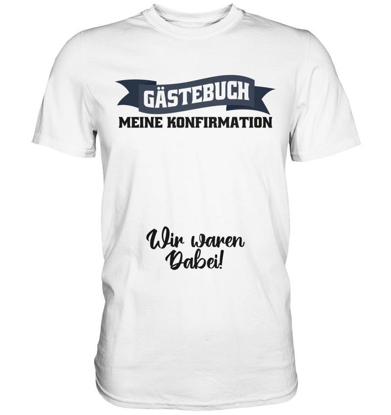 Konfirmation Gästebuch Jugendweihe Gästeliste Firmung T Shirt Geschenkideen Jugendlich - Premium Tshirt Konfirmation Gästebuch Jugendweihe Gästeliste Firmung T Shirt Geschenkideen Jugendlich - Premium Tshirt von GeschenkDesignsDE