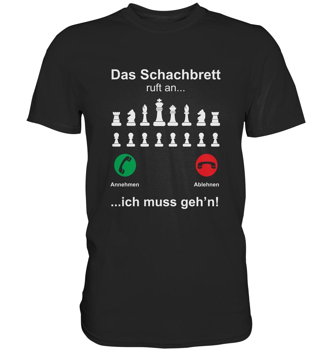 Schachbrett Ruft An Lustiges Schach T-Shirt - Premium Shirt von GeschenkDesignsDE