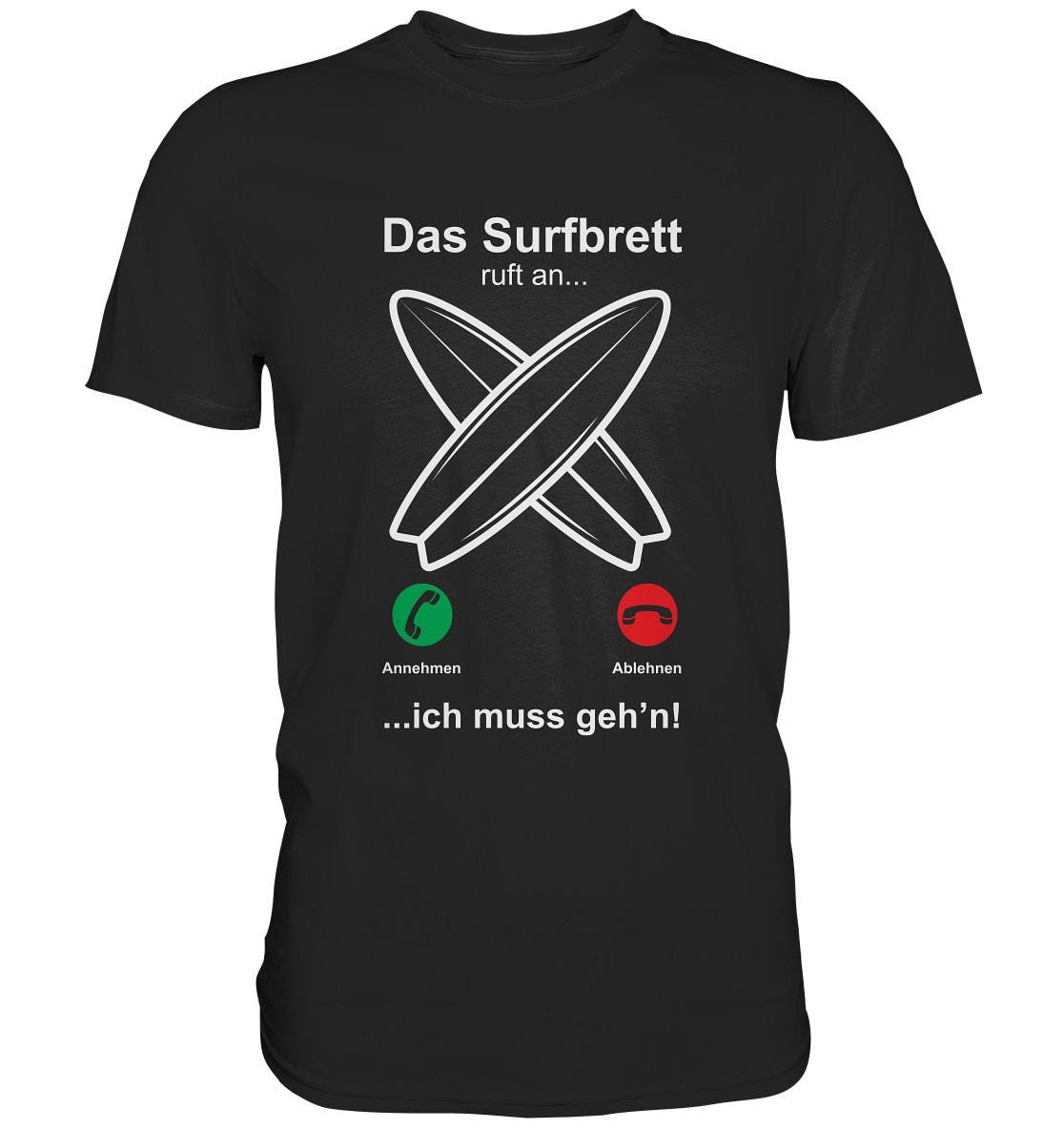 Surfbrett Ruft An Lustiges Surfer T-Shirt - Premium Shirt von GeschenkDesignsDE