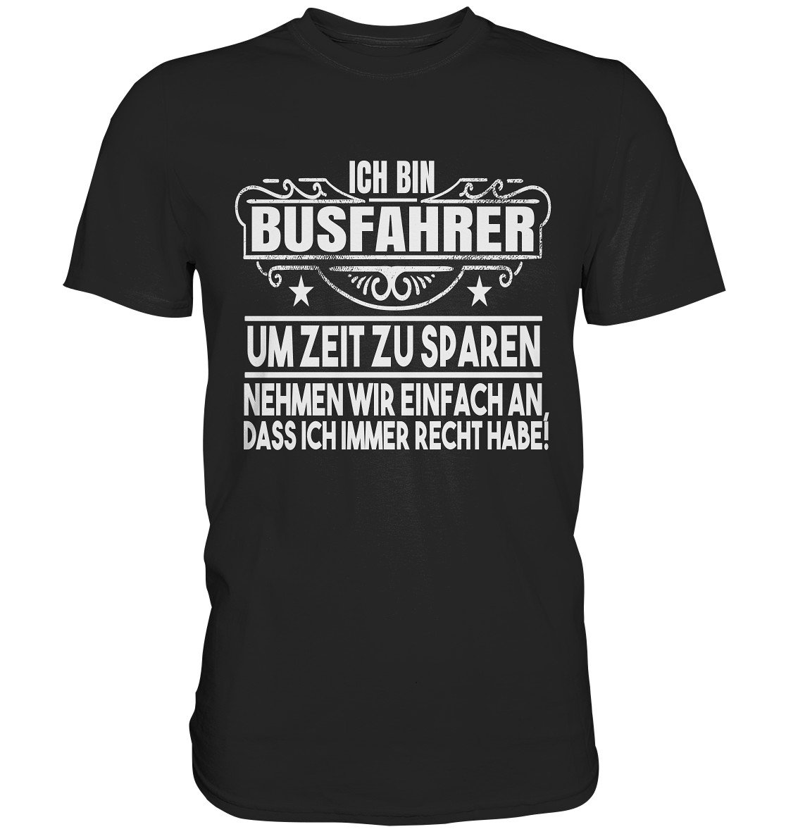 T Shirt Busfahrer Zeit Sparen Linienbus Sprüche Bus Geschenkideen - Premium Tshirt von GeschenkDesignsDE