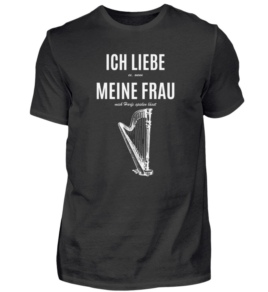T Shirt Ich Liebe Harfen Geschenke Harfe Instrument Harfenspieler - Herren Tshirt T Shirt Ich Liebe Harfen Geschenke Harfe Instrument Harfenspieler - Herren Tshirt von GeschenkDesignsDE