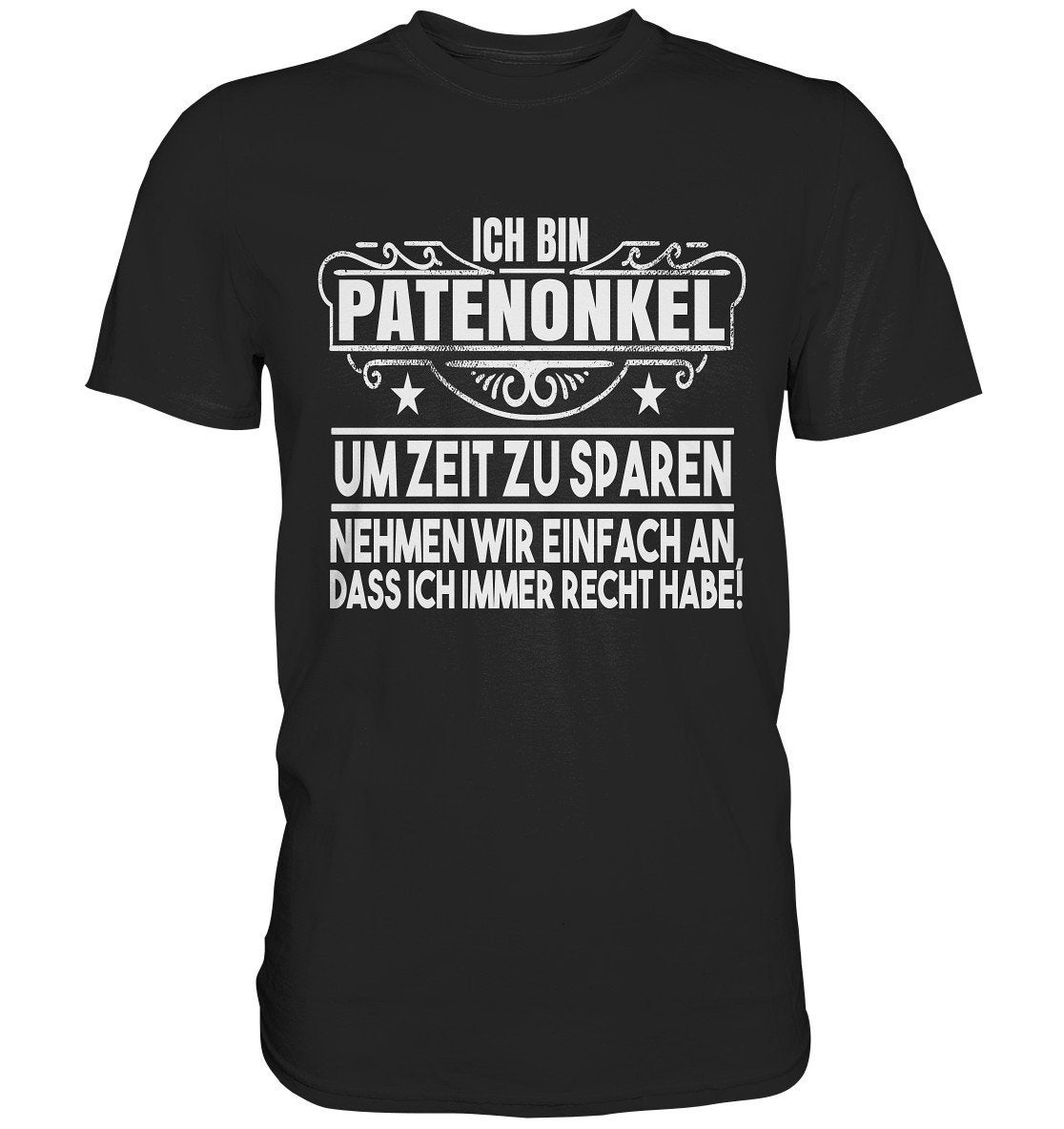T Shirt Patenonkel Zeit Sparen Onkel Taufpate Sprüche Taufe Geschenkideen - Premium Tshirt T Shirt Patenonkel Zeit Sparen Onkel Taufpate Sprüche Taufe Geschenkideen - Premium Tshirt von GeschenkDesignsDE