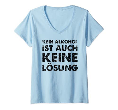 Damen Kein Alkohol Ist Auch Keine Lösung T-Shirt mit V-Ausschnitt Damen Kein Alkohol Ist Auch Keine Lösung T-Shirt mit V-Ausschnitt von Geschenke Für Männer Kein Alkohol Keine Lösung