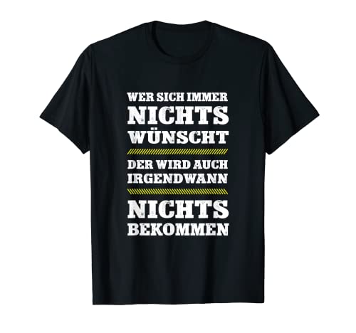 Herren Nichts Gewünscht Wunschlos Gar Keinen Wunsch Nix Wünsche T-Shirt Herren Nichts Gewünscht Wunschlos Gar Keinen Wunsch Nix Wünsche T-Shirt von Geschenke Für Manner die Nichts Wollen Lustig Idee