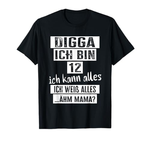 12 Geburtstag Mädchen Junge Digga Ich Bin 12 Jahre T-Shirt von Geschenke Mädchen 12 Jahre & für 12 Jährige Jungs