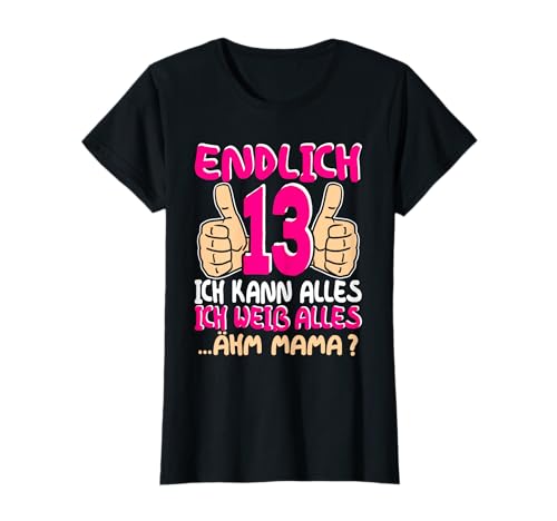 13 Geburtstag Mädchen Teenager Tochter Endlich 13 Jahre T-Shirt 13 Geburtstag Mädchen Teenager Tochter Endlich 13 Jahre T-Shirt von Geschenke Mädchen 13 Jahre Deko Geschenk Designs