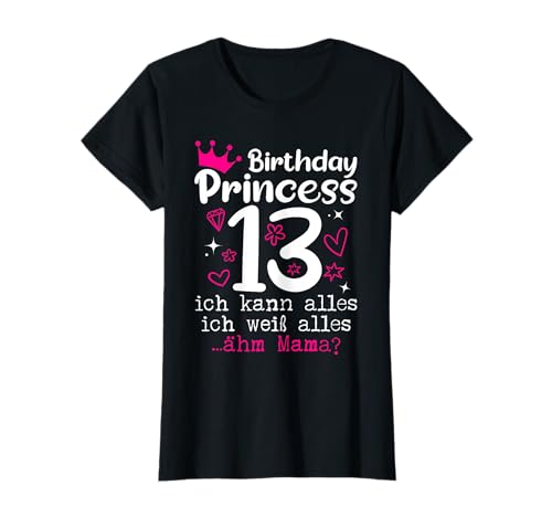 13 Geburtstag Mädchen "Birthday Princess" 13 Jahre Teenager T-Shirt 13 Geburtstag Mädchen "Birthday Princess" 13 Jahre Teenager T-Shirt von Geschenke Mädchen 13 Jahre für 13 Jährige Teenager