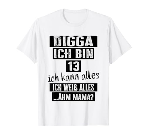 13 Geburtstag Mädchen Junge Digga Ich Bin 13 Jahre T-Shirt 13 Geburtstag Mädchen Junge Digga Ich Bin 13 Jahre T-Shirt von Geschenke Mädchen 13 Jahre & für 13 Jährige Jungs