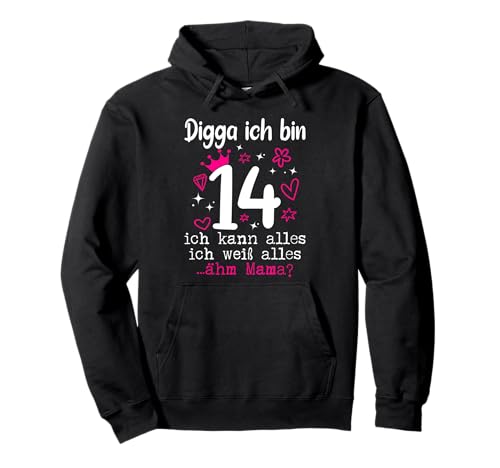 14 Geburtstag Mädchen "Digga Ich Bin 14 Jahre" Teenager Pullover Hoodie von Geschenke Mädchen 14 Jahre für 14 Jährige