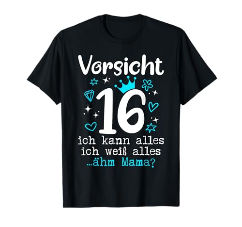 16 Geburtstag Mädchen - Vorsicht 16 Jahre T-Shirt 16 Geburtstag Mädchen - Vorsicht 16 Jahre T-Shirt von Geschenke Mädchen 16 Jahre für 16 Jährige